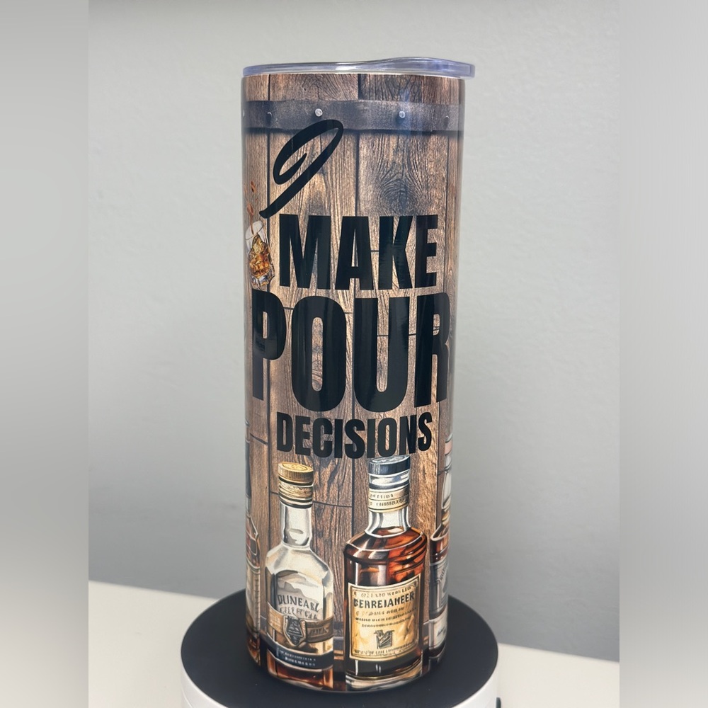*NEW* "I Make Pour Decisions" - 20 oz Stainless‎ Steel Tumbler